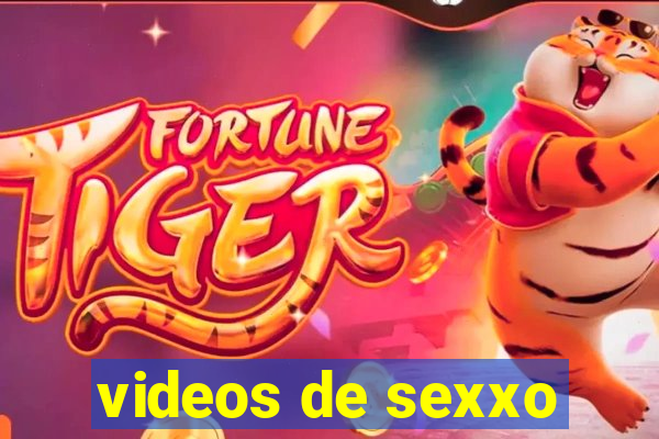 videos de sexxo